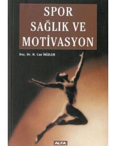 Spor, Sağlık ve Motivasyon