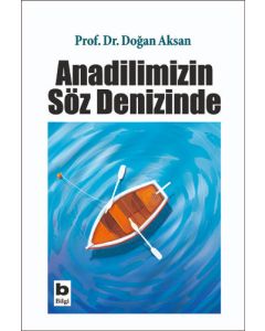 Anadilimizin Söz Denizinde