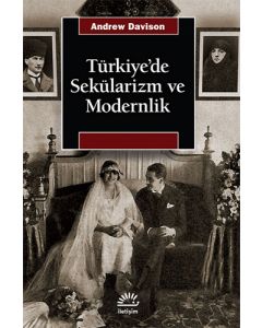 Türkiye’de Sekülarizm ve Modernlik