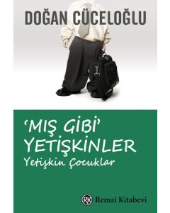 ‘Mış Gibi’ Yetişkinler