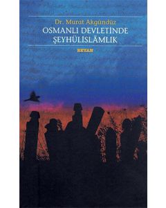 Osmanlı Devletinde Şeyhûlislamlık