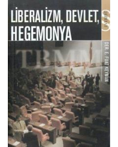 Liberalizm, Devlet, Hegemonya