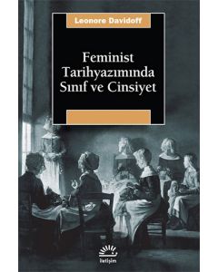 Feminist Tarihyazımında Sınıf ve Cinsiyet