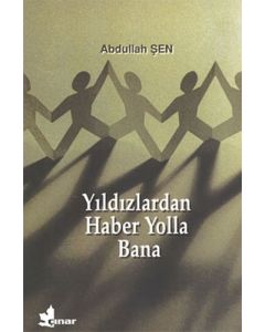 Yıldızlardan Haber Yolla Bana