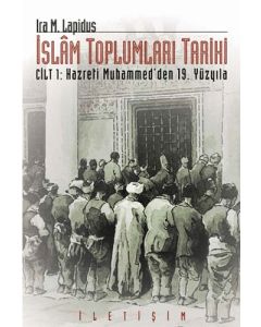 İslam Toplumları Tarihi Cilt 1