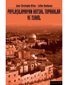 Paylaşılamayan Kutsal Topraklar ve İsrail