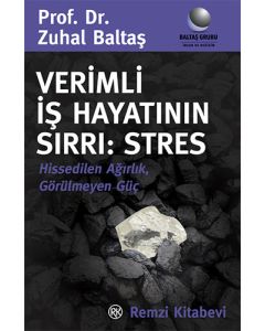 Verimli İş Hayatının Sırrı: Stres
