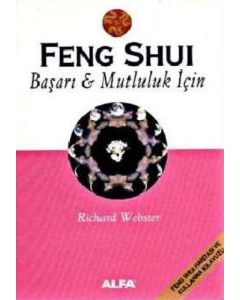Feng Shui - Başarı & Mutluluk İçin