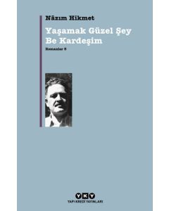 Yaşamak Güzel Şey Be Kardeşim