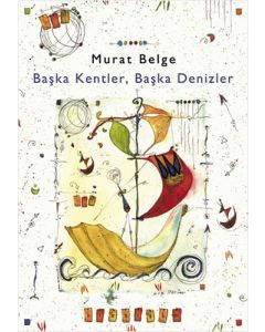Başka Kentler, Başka Denizler 1