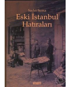 Eski İstanbul Hatıraları