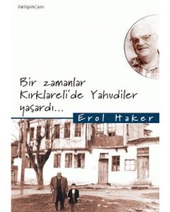 Bir Zamanlar Kırklareli'de Yahudiler Yaşardı...