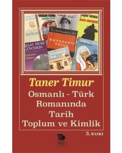 Osmanlı Türk Romanında Tarih Toplum Ve Kimlik