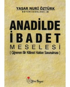 Anadilde İbadet Meselesi