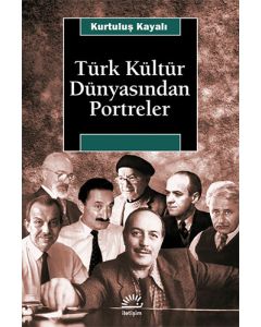 Türk Kültür Dünyasından Portreler