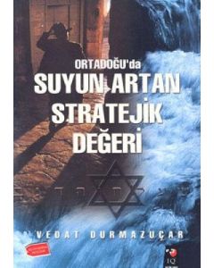 Ortadoğu'da Suyun Artan Stratejik Değeri