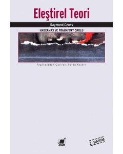 Eleştirel Teori Habermas ve Frankfurt Okulu