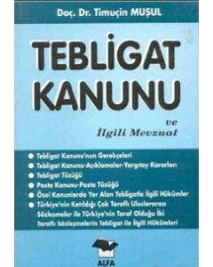 Tebligat Kanunu ve İlgili Mevzuat