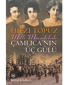 Çamlıca'nın Üç Gülü