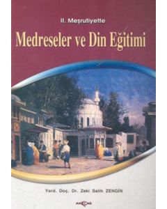 2. Meşrutiyette Medreseler ve Din Eğitimi
