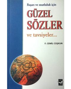 Güzel Sözler ve Tavsiyeler