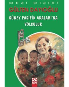Güney Pasifik Adaları’na Yolculuk