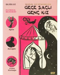 Gece Saçlı Genç Kız - Masal ve Efsaneler 