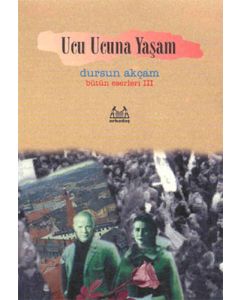 Ucu Ucuna Yaşam