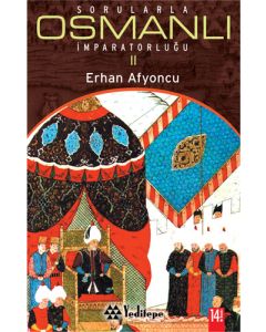 Sorularla Osmanlı İmparatorluğu 2