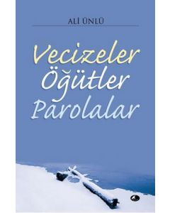 Vecizeler Öğütler Parolalar