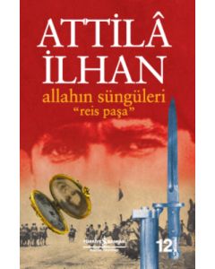 Allahın Süngüleri “Reis Paşa” 