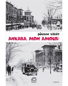 Ankara, Mon Amour!