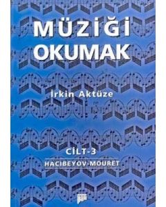 Müziği Okumak - Cilt 3