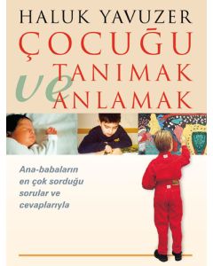 Çocuğu Tanımak ve Anlamak