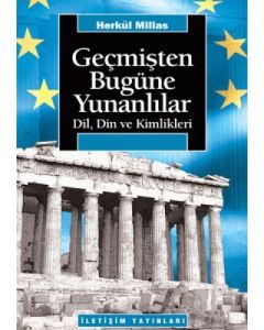 Geçmişten Bugüne Yunanlılar