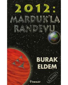 2012: Marduk'la Randevu
