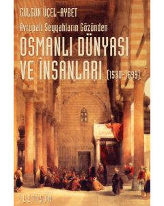 Osmanlı Dünyası ve İnsanları (1530-1699)