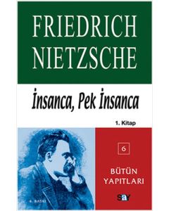 İnsanca, Pek İnsanca