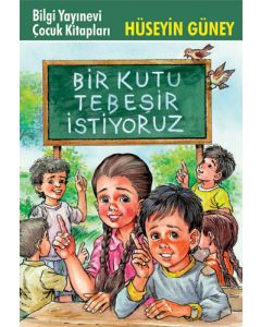 Bir Kutu Tebeşir İstiyoruz