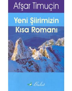 Yeni Şiirimizin Kısa Romanı 
