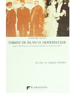 Sosyolojik Açıdan Türkiye’de İslam ve Modernleşme