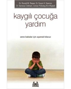 Kaygılı Çocuğa Yardım