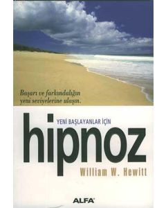 Yeni Başlayanlar İçin Hipnoz