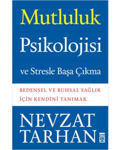 Mutluluk Psikolojisi ve Stresle Başa Çıkma