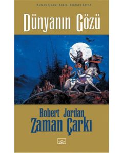 Zaman Çarkı 1. Cilt - Dünyanın Gözü