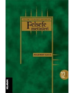 İslâm Filozoflarından Felsefe Metinleri