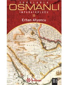Sorularla Osmanlı İmparatorluğu 3
