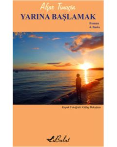 Yarına Başlamak