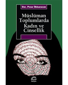 Müslüman Toplumlarda Kadın ve Cinsellik