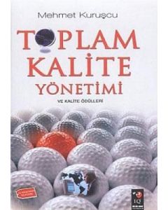 Toplam Kalite Yönetimi ve Kalite Ödülleri
